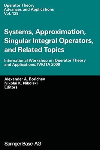 "Systems, Approximation, Singular Integral Operators, and Related Topics"