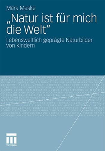 "Natur ist für mich die Welt"