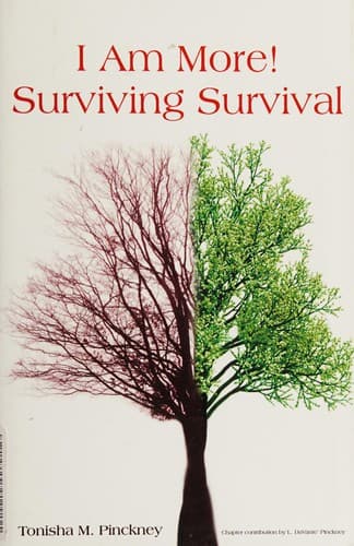 "I am more!" surviving survival
