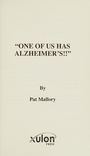 "One of us has Alzheimer's!!