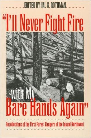 "I'll Never Fight Fire with My Bare Hands Again"