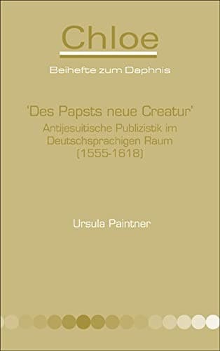 "Des Papsts neue Creatur"