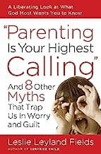 "Parenting is your highest calling"