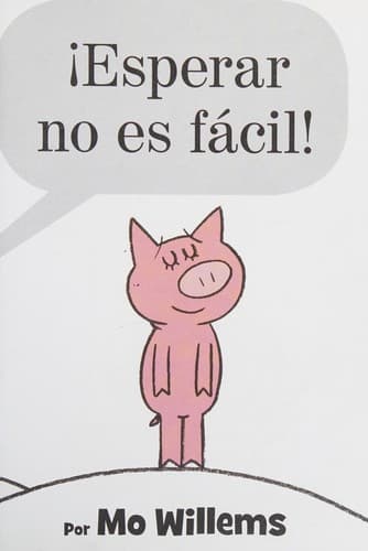 !Esperar no es fácil!
