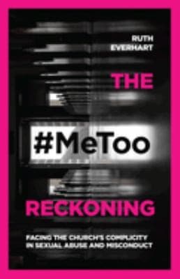 #MeToo ReckoningThe Metoo Reckoning