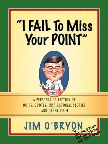 "I FAIL TO MISS YOUR POINT"