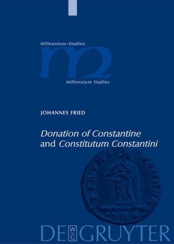 "Donation of Constantine" and "Constitutum Constantini"