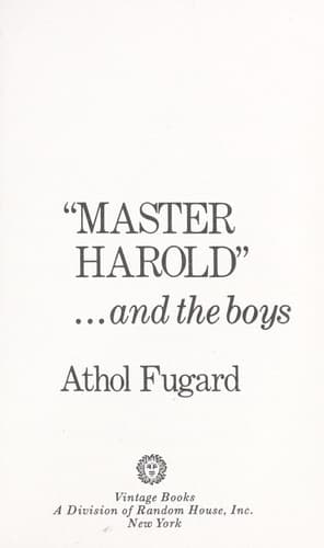 "Master Harold"-- and the boys