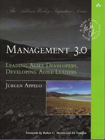  Management 3.0 : leading agile developers, developing agile leaders 