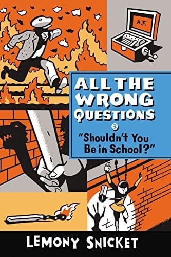 "Shouldn't You Be in School?" (All the Wrong Questions)