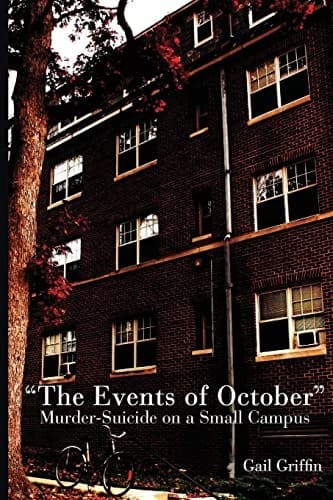 "The Events of October": Murder-Suicide on a Small Campus (Painted Turtle)