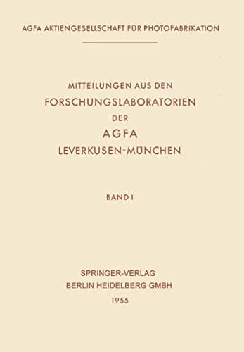 "Mitteilungen aus den Forschungslaboratorien der AGFA, Leverkusen-München"