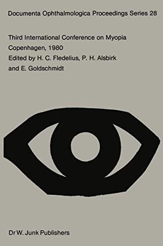 "Third International Conference on Myopia Copenhagen, August 24-27, 1980"