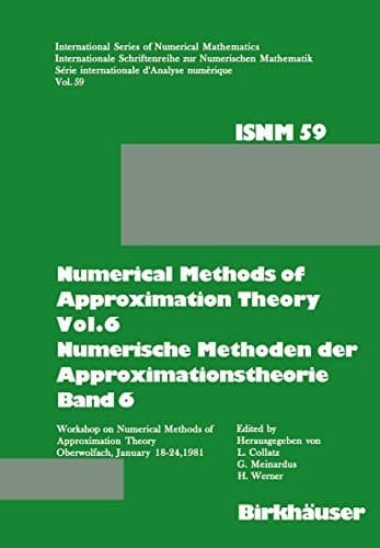 "Numerical Methods of Approximation Theory, Vol.6 \ Numerische Methoden der Approximationstheorie, Band 6"