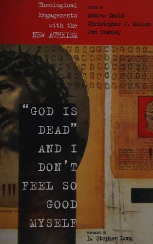 "God is dead" and I don't feel so good myself