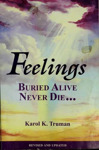 "Feelings buried alive never die-- "