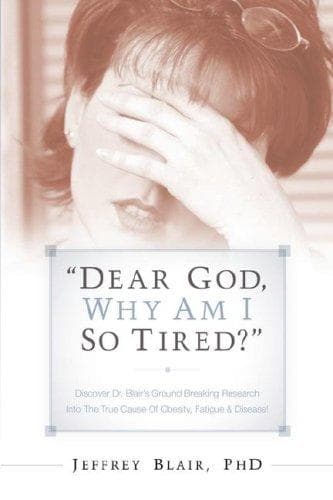 "Dear God, Why Am I So Tired?"