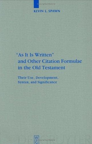 "As It Is Written" and Other Citation Formulae in the Old Testament