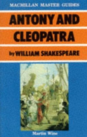 "Antony and Cleopatra" by William Shakespeare (Master Guides)