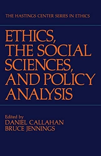 "Ethics, The Social Sciences, and Policy Analysis"