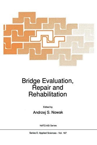 "Bridge Evaluation, Repair and Rehabilitation"
