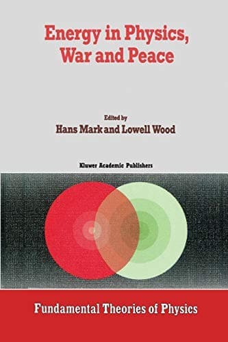 "Energy in Physics, War and Peace"