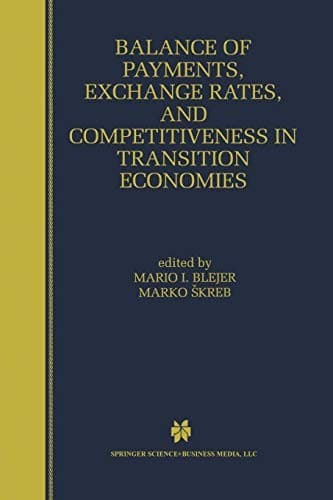 "Balance of Payments, Exchange Rates, and Competitiveness in Transition Economies"