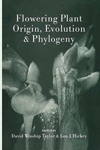 "Flowering Plant Origin, Evolution & Phylogeny"