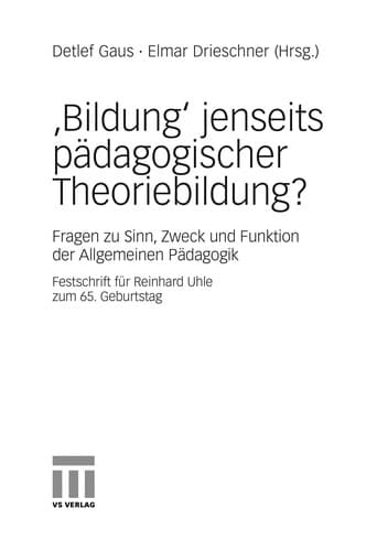 "Bildung" jenseits pädagogischer Theoriebildung?